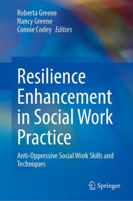 Resilience Enhancement in Social Work Practice