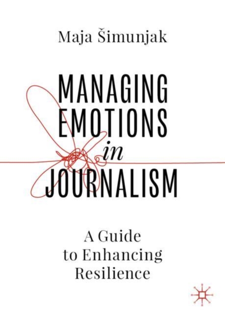 Managing Emotions in Journalism