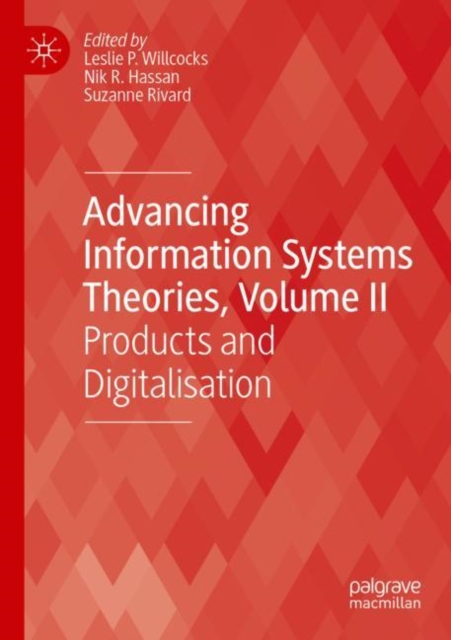 Advancing Information Systems Theories, Volume II