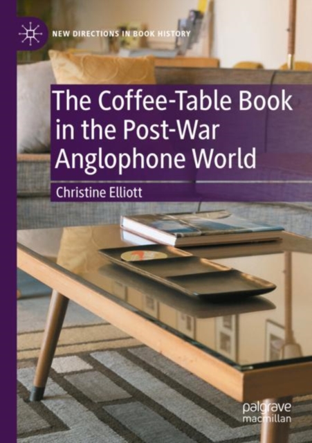 The Coffee-Table Book in the Post-War Anglophone World