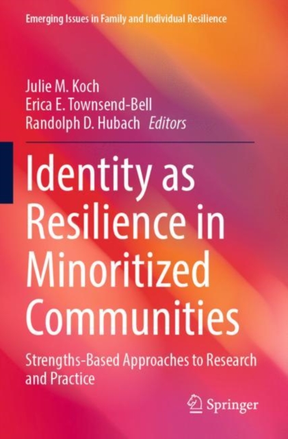 Identity as Resilience in Minoritized Communities