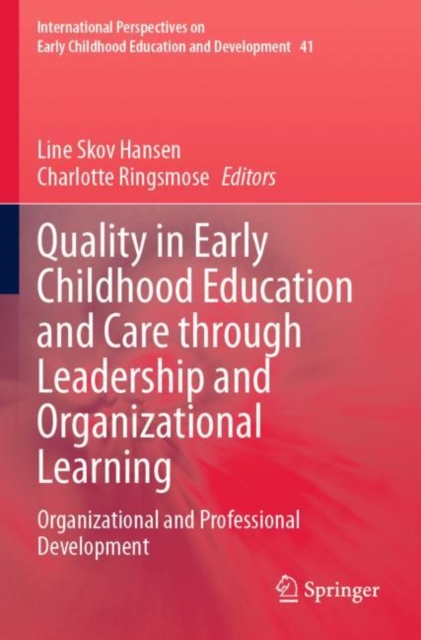 Quality in Early Childhood Education and Care through Leadership and Organizational Learning