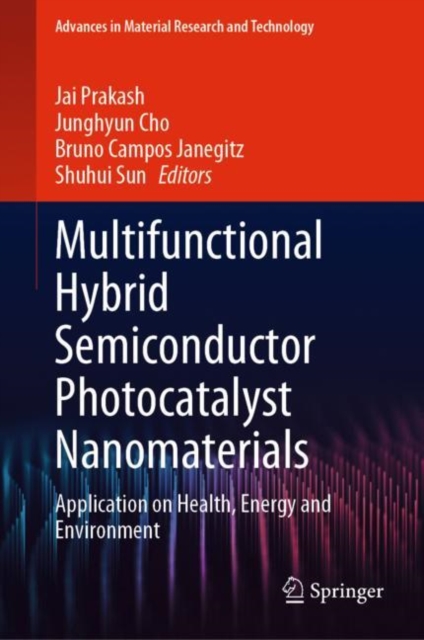 Multifunctional Hybrid Semiconductor Photocatalyst Nanomaterials