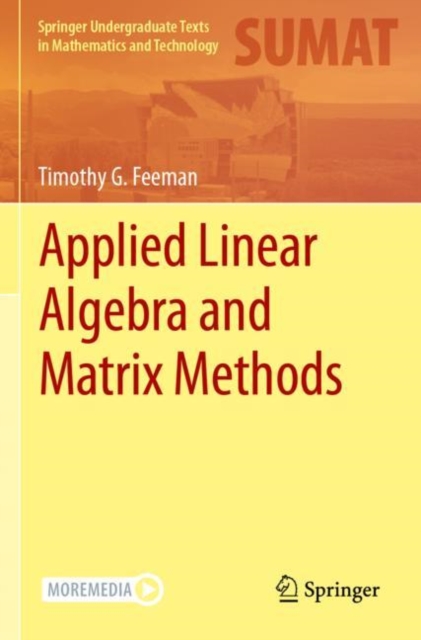 Applied Linear Algebra and Matrix Methods