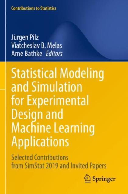 Statistical Modeling and Simulation for Experimental Design and Machine Learning Applications