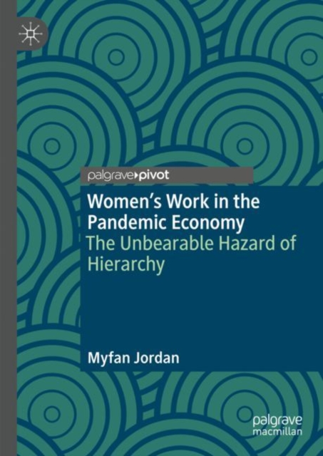 Women’s Work in the Pandemic Economy