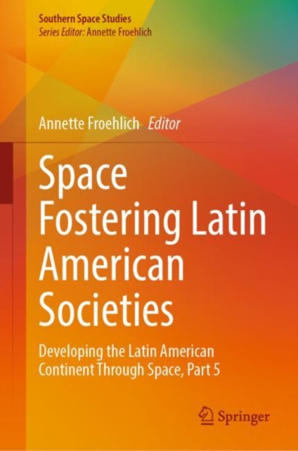 Space Fostering Latin American Societies