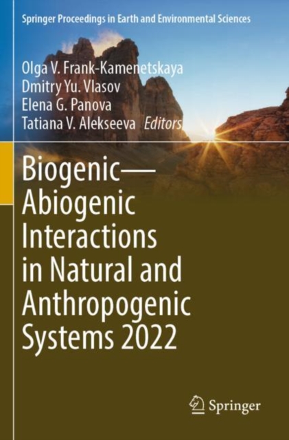 Biogenic—Abiogenic Interactions in Natural and Anthropogenic Systems 2022