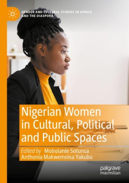 Nigerian Women in Cultural, Political and Public Spaces