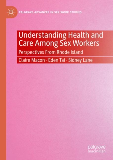 Understanding Health and Care Among Sex Workers