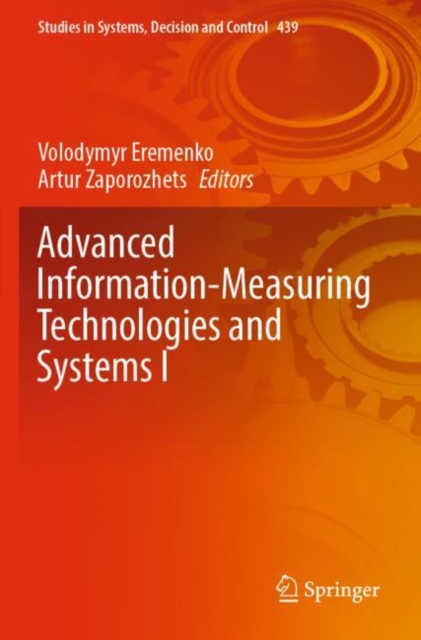 Advanced Information-Measuring Technologies and Systems I