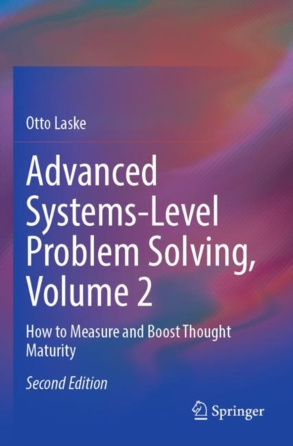 Advanced Systems-Level Problem Solving, Volume 2