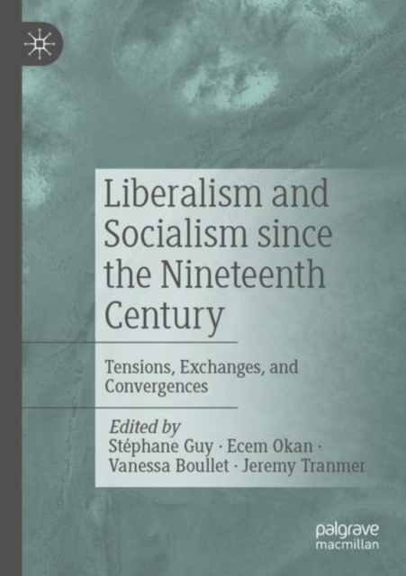 Liberalism and Socialism since the Nineteenth Century