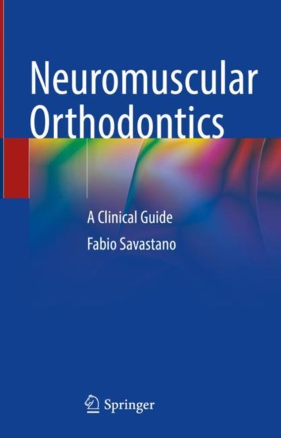 Neuromuscular Orthodontics