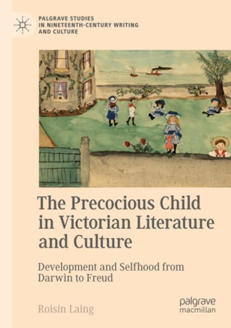 The Precocious Child in Victorian Literature and Culture