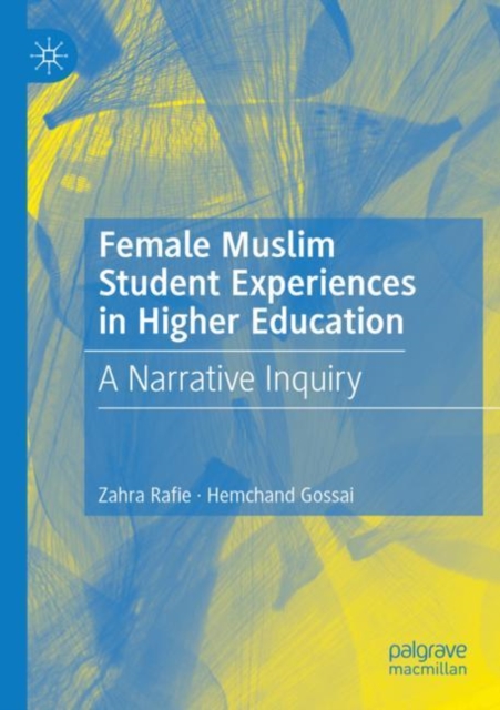 Female Muslim Student Experiences in Higher Education