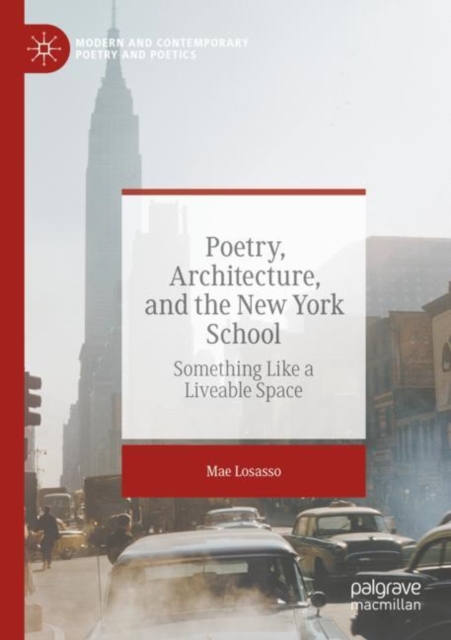 Poetry, Architecture, and the New York School