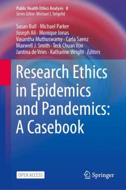 Research Ethics in Epidemics and Pandemics: A Casebook