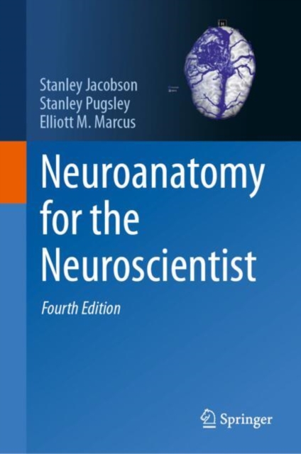 Neuroanatomy for the Neuroscientist