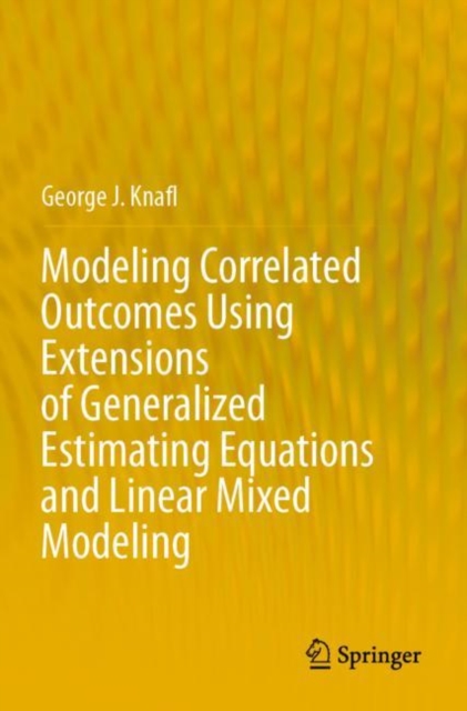 Modeling Correlated Outcomes Using Extensions of Generalized Estimating Equations and Linear Mixed Modeling