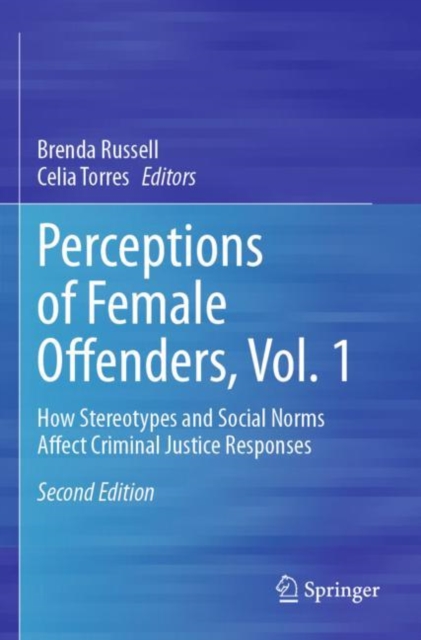 Perceptions of Female Offenders, Vol. 1