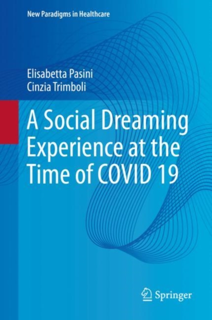 Social Dreaming Experience at the Time of COVID 19