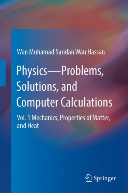 Physics—Problems, Solutions, and Computer Calculations