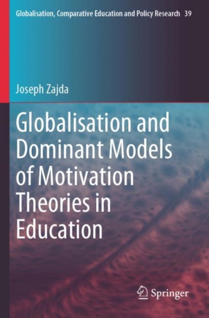 Globalisation and Dominant Models of Motivation Theories in Education