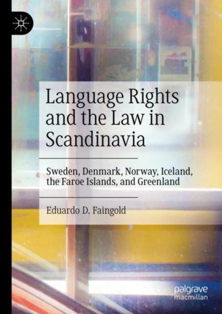 Language Rights and the Law in Scandinavia