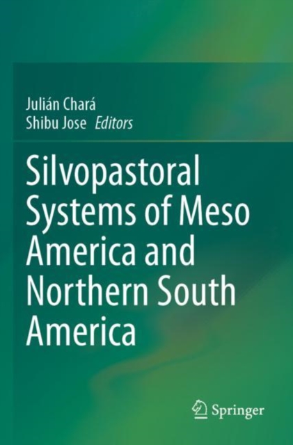 Silvopastoral systems of Meso America and Northern South America