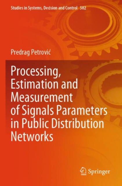 Processing, Estimation and Measurement of Signals Parameters in Public Distribution Networks