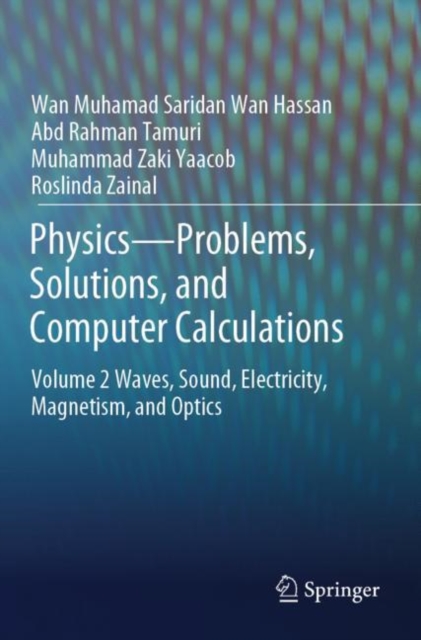 Physics—Problems, Solutions, and Computer Calculations