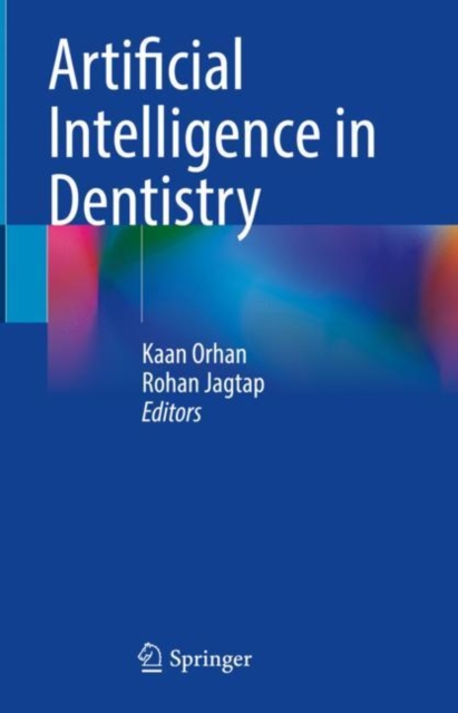 Artificial Intelligence in Dentistry