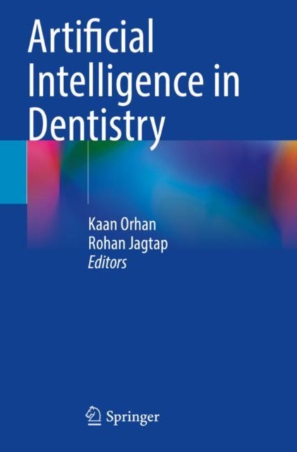 Artificial Intelligence in Dentistry