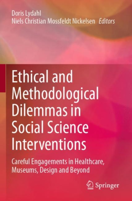 Ethical and Methodological Dilemmas in Social Science Interventions