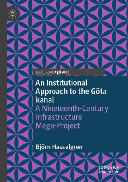 An Institutional Approach to the Gota kanal