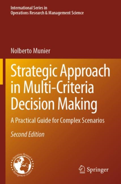 Strategic Approach in Multi-Criteria Decision Making