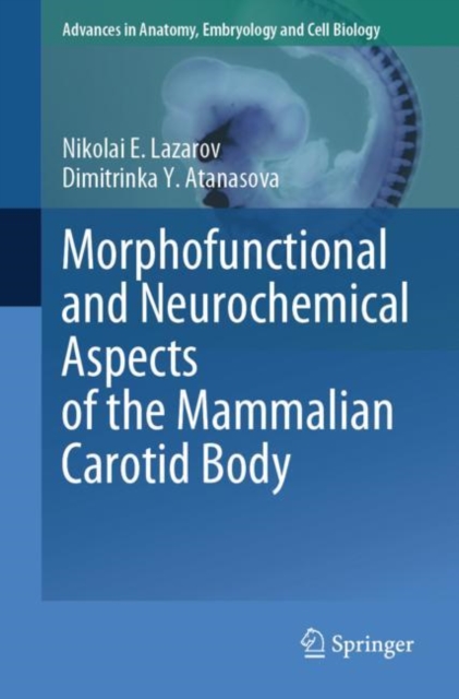 Morphofunctional and Neurochemical Aspects of the Mammalian Carotid Body