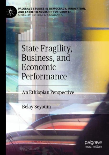 State Fragility, Business, and Economic Performance