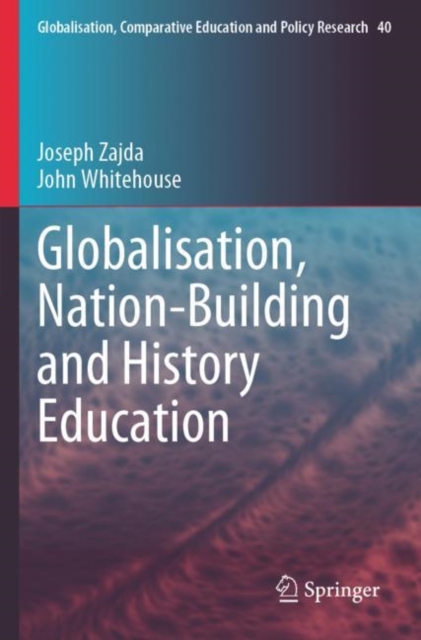 Globalisation, Nation-Building and History Education