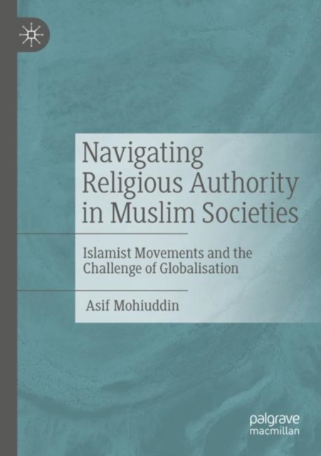 Navigating Religious Authority in Muslim Societies