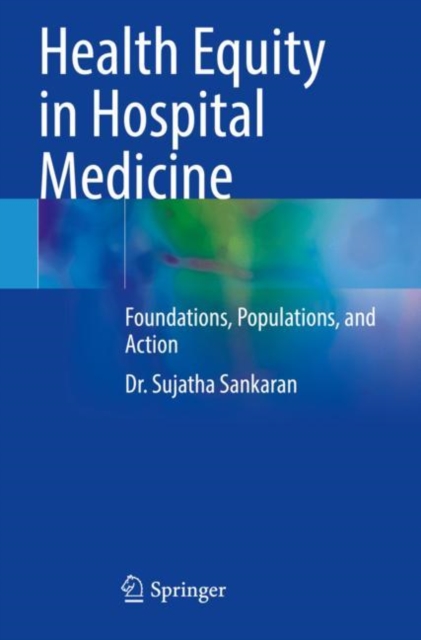 Health Equity in Hospital Medicine