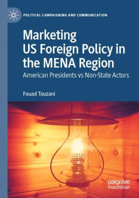 Marketing US Foreign Policy in the MENA Region