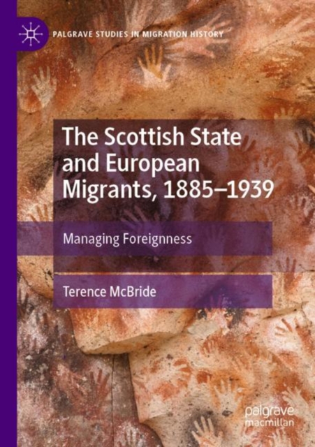 The Scottish State and European Migrants, 1885–1939