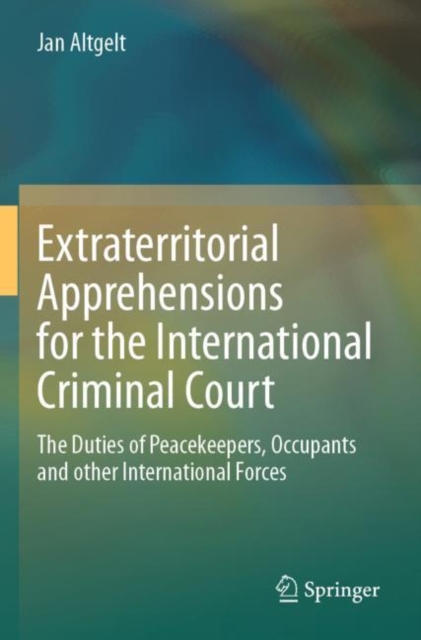 Extraterritorial Apprehensions for the International Criminal Court