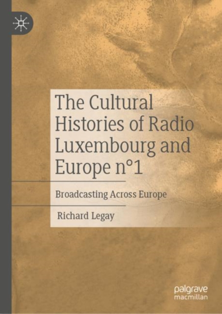 Cultural Histories of Radio Luxembourg and Europe n°1