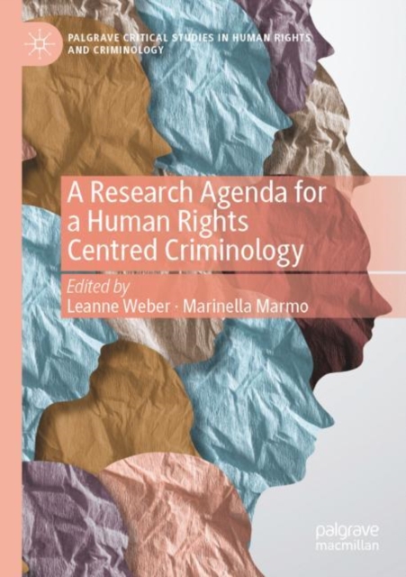 A Research Agenda for a Human Rights Centred Criminology
