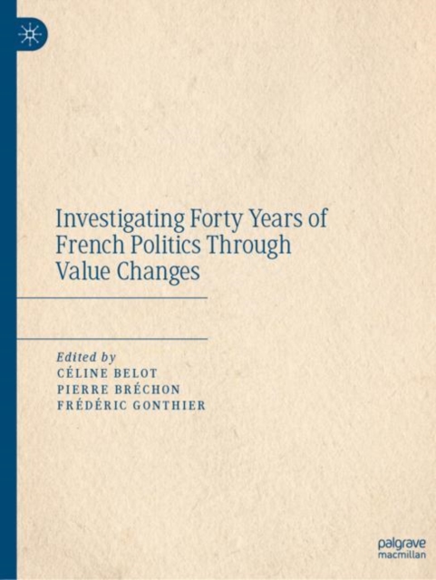 Investigating Forty Years of French Politics Through Value Changes