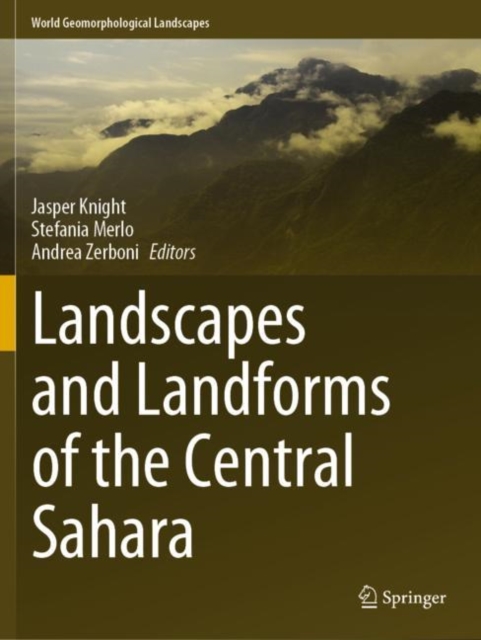 Landscapes and Landforms of the Central Sahara