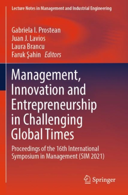 Management, Innovation and Entrepreneurship in Challenging Global Times